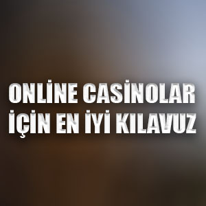 Online casinolar için en iyi kılavuz